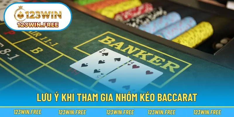 Lưu ý quan trọng giúp chơi nhóm baccarat hiệu quả và an toàn