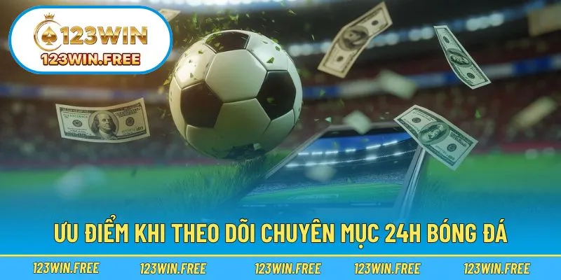 Nguồn tin bóng đá đáng tin cậy, trải nghiệm liền mạch